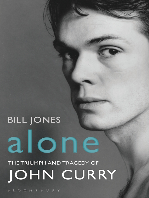 Alone : the triumph and tragedy of John Curry
